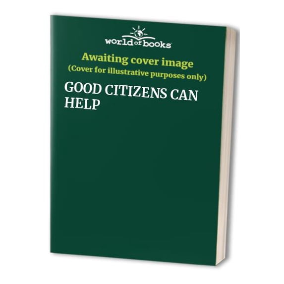 Pre-Owned GOOD CITIZENS CAN HELP Paperback