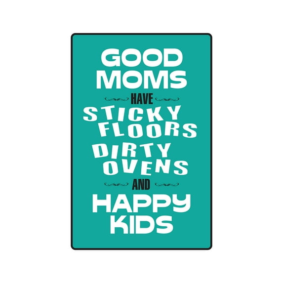 GOOD MOMS STICKY FLOORS DIRTY OVENS Sign mother worlds best mommy | Indoor/Outdoor | 14" Tall