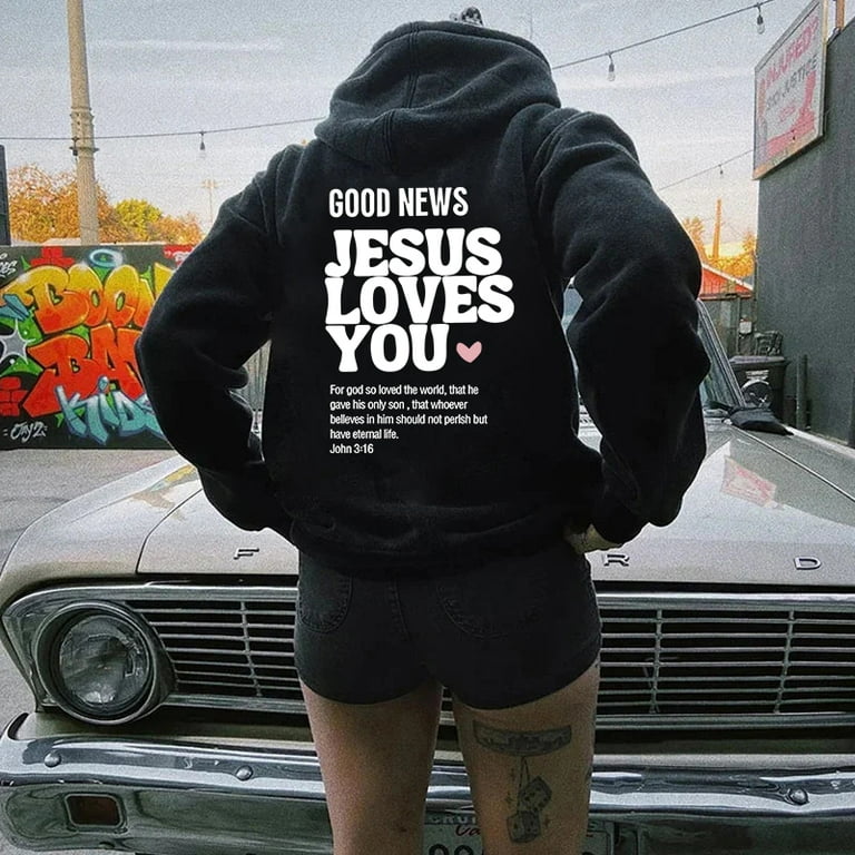 Good News Jesus Loves you Hooded Sweatshirt Back print Good News Jesus Loves you Hooded Sweatshirt Back print