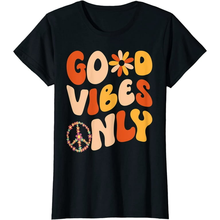 Good Vibes Only T-Shirt Peace Love Good Vibes Only T-Shirt Peace Love