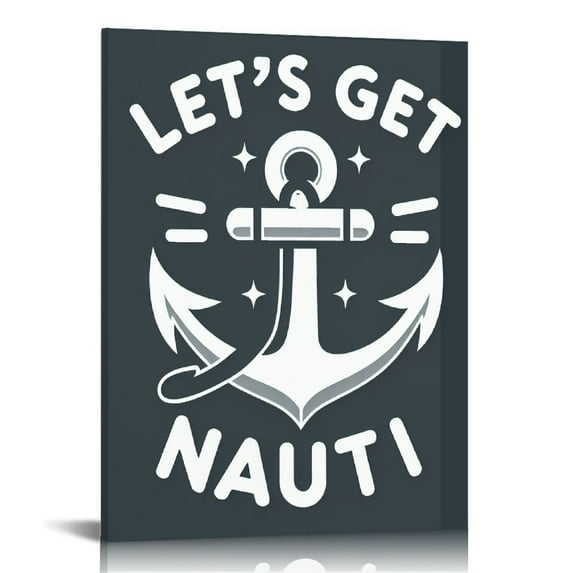 GOSMITH 16x20 in / 12x16 in Costal Beach Let’s Get Nauti Anchor House Nautical Summer Canvas Prints Wall Art 12x16 in