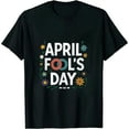 thumbnail image 1 of GOSMITH April Fool’s Day T-Shirt, 1 of 3