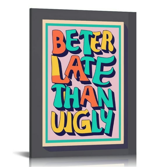 GOSMITH Better Late Than Ugly Print, Funny Vintage Poster Print, Girl Bathroom Wall Decor, Funny Retro Wall Art Decor, Bathroom Print, Girl's Room Decor, Gift for Her FRAMED)