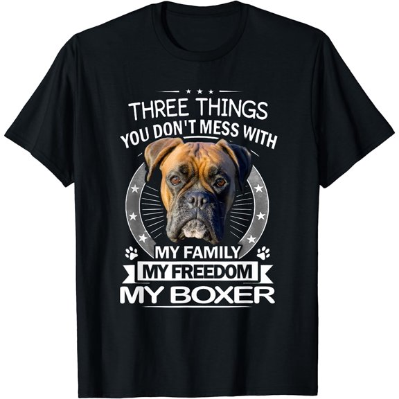 Leisuo Boxer Dog Shirt - Three Things You Don't Mess With Funny Tee T-Shirt 149758-black