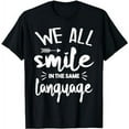 thumbnail image 1 of GOSMITH Cute We All Smile In The Same Language T-Shirt black, 1 of 5