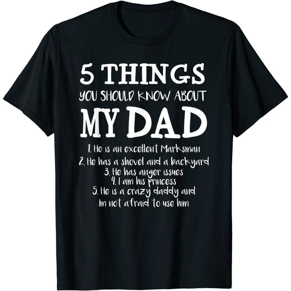 GOSMITH FAMILY 365 5 Things You Should Know About My Dad Grandpa T-Shirt 93911-black