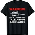 thumbnail image 1 of Leisuo I May Talk About Airplanes - Funny Pilot & Aviation Airplane T-Shirt 99911-black, 1 of 3