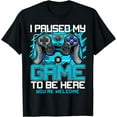 thumbnail image 1 of Leisuo I Paused My Game To Be Here Tshirt Funny Video Gamer Boys T-Shirt Black Small black-202540, 1 of 4