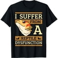 thumbnail image 1 of Leisuo I Suffer From A Reptile Dysfunction Bearded Dragon Lizard T-Shirt black-173534, 1 of 4