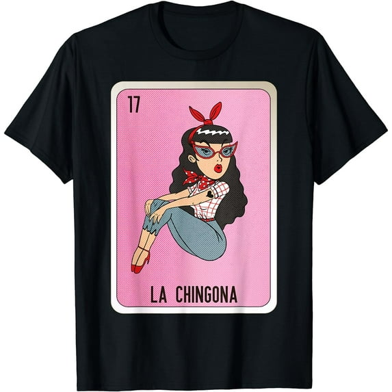 GOSMITH La Chingona Mexican Slang Chicano Bingo Cards T-Shirt Black 2X-Large black-5047