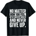 thumbnail image 1 of GOSMITH Motivational Quote Life Slogan T-Shirt 86916-black, 1 of 4