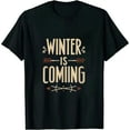 thumbnail image 1 of GOSMITH Winter Is Coming Text T-Shirt black, 1 of 3