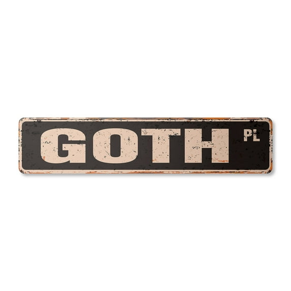GOTH Vintage Plastic Street Sign gothic rock music fashion punk | Indoor/Outdoor | 24" Wide