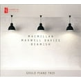 thumbnail image 1 of GOULD PIANO TRIO PERFORMS MACMILLAN, MAXWELL DAVIES & BEAMISH, 1 of 1
