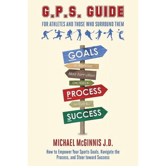 GPS Guide For Athletes and Those Who Surround Them, (Paperback)