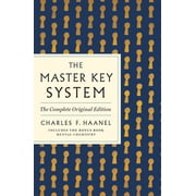 GPS Guides to Life The Master Key System The Complete Original Edition Also Includes the Bonus Book Mental Chemistry GPS Guides to Life Paperback