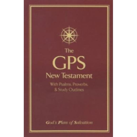 Pre-Owned The GPS New Testament with Psalms, Proverbs, & Study Outlines-King James Version (Paperback) 1581693559 9781581693553