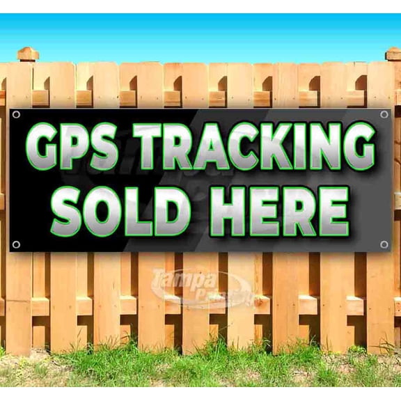 GPS Tracking Sold Here 13 oz Vinyl Banner With Metal Grommets