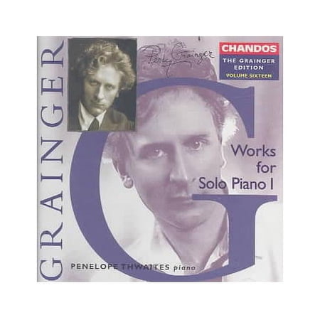 GRAINGER: WORKS FOR SOLO PIANO 1