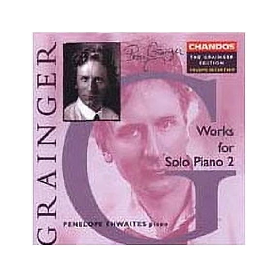 GRAINGER: WORKS FOR SOLO PIANO, VOL. 2