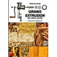 thumbnail image 1 of GRAINS EXTRUSION - Why, What, and How, (Paperback), 1 of 1