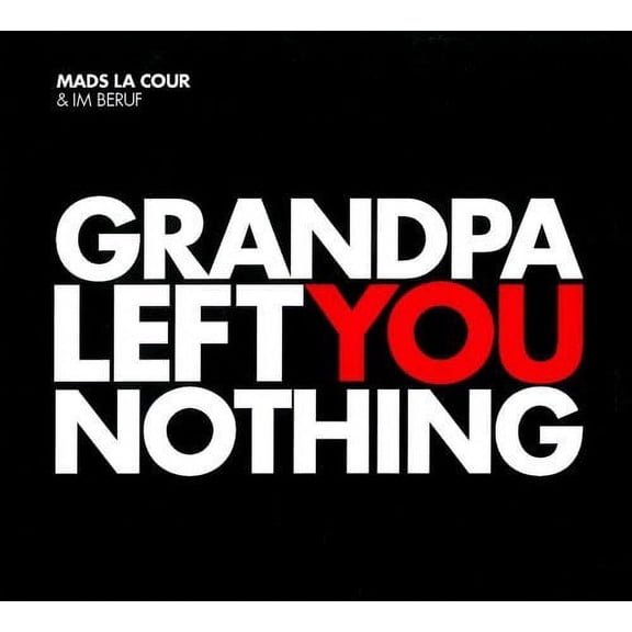 Mads la Cour - Grandpa Left You Nothing - Music & Performance - CD