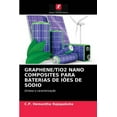 thumbnail image 1 of GRAPHENE/TiO2 NANO COMPOSITES PARA BATERIAS DE IÕES DE SÓDIO (Paperback), 1 of 1