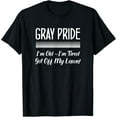 thumbnail image 1 of GRAY PRIDE I'm Old ~ I'm Tired ~ Get Off My Lawn! Funny Creative Graphic T-Shirt, 1 of 3