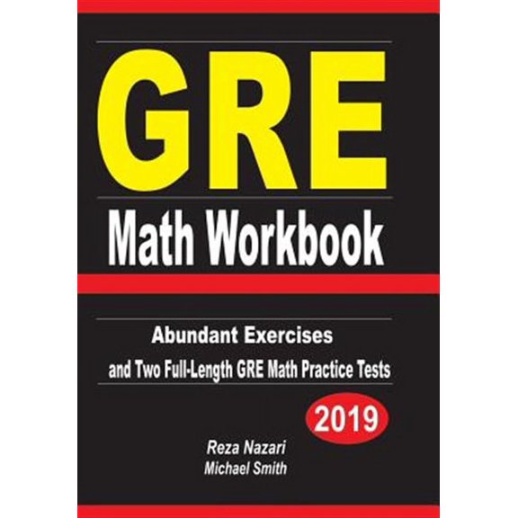GRE Math Workbook: Abundant Exercises and Two Full-Length GRE Math Practice Tests