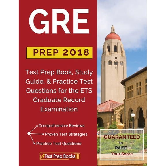 GRE Prep 2018: Test Prep Book, Study Guide, & Practice Test Questions for the ETS Graduate Record (Paperback) by Test Prep Books