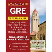 GRE Prep 2020 & 2021 GRE Study Book 2020-2021 & Practice Test Questions for the Graduate Record Examination [Includes Detailed Answer Explanations] Paperback