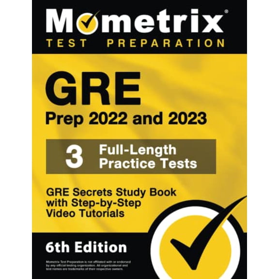 Pre-Owned GRE Prep 2022 and 2023: GRE Secrets Study Book, 3 Full-Length Practice Tests, Step-by-Step Video Tutorials: [6th Edition] Paperback