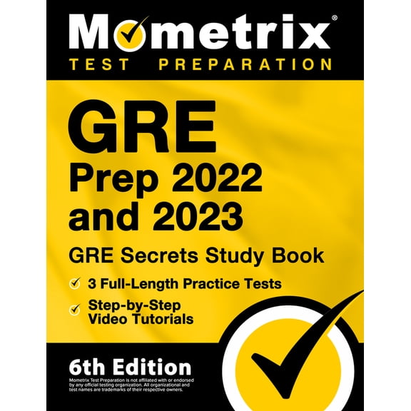 Pre-Owned GRE Prep 2022 and 2023 - GRE Secrets Study Book, 3 Full-Length Practice Tests, Step-by-Step Video Tutorials: [6th Edition] (Paperback) 1516719298 9781516719297