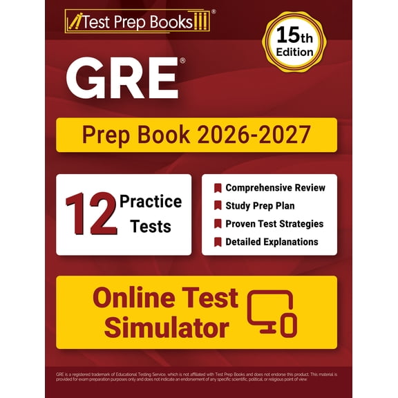 GRE Prep Book 2026-2027: 12 Practice Tests and GRE Study Guide [15th Edition]