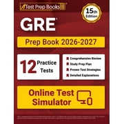 GRE Prep Book 2026-2027 12 Practice Tests and GRE Study Guide [15th Edition]