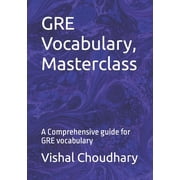 GRE Vocabulary, Masterclass A Comprehensive guide for GRE vocabulary, Paperback