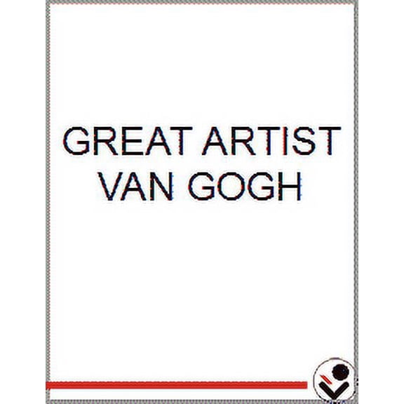 GREAT ARTIST VAN GOGH