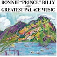 thumbnail image 1 of Bonnie Prince Billy - Sings Greatest Palace Music - Music & Performance - Vinyl, 1 of 1