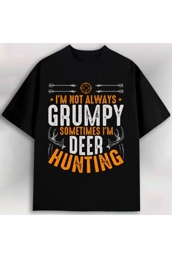 GREE NINK Men'S Funny Deer Hunting T-Shirt - I'm Not Grumpy, Sometimes I'm Deer Hunting Graphic Tee - Heavyweight sm Shirt - Black with Orange Text - Regular Fit Short Sleeve Round Neck - Hunt