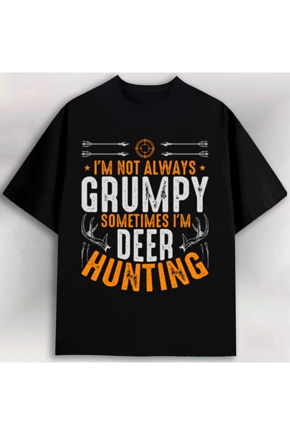 GREE NINK Men'S Funny Deer Hunting T-Shirt - I'm Not Grumpy, Sometimes I'm Deer Hunting Graphic Tee - Heavyweight 180gsm Shirt - Black with Orange Text - Regular Fit Short Sleeve Round Neck - Hunt