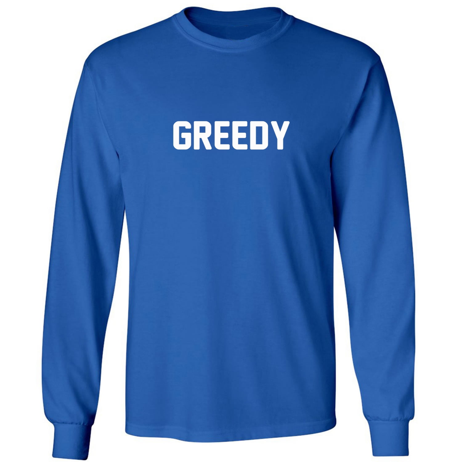 GREEDY-Adult-Long-Sleeve-T-