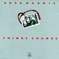 thumbnail image 1 of GREG HARRIS - THINGS CHANGE, 1 of 1