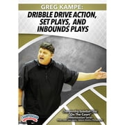 GREG KAMPE DRIBBLE DRIVE ACTION, SET PLAYS AND INBOUNDS PLAY