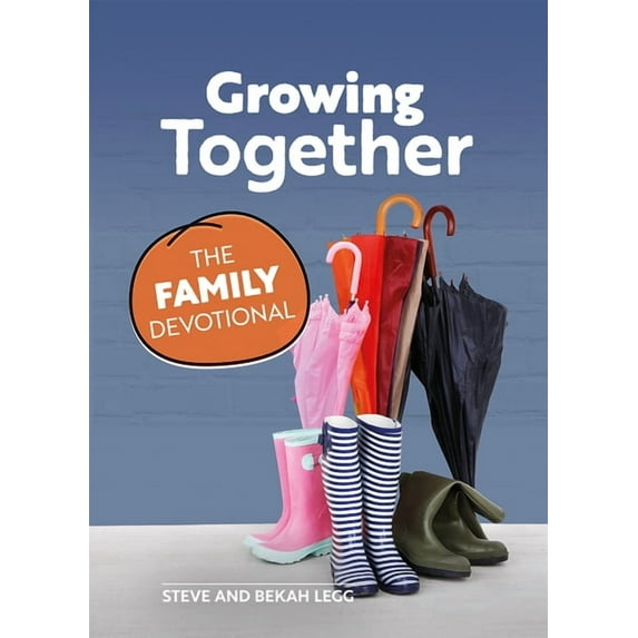 GROWING TOGETHER: THE FAMILY DEVOTIONAL
