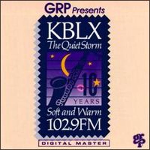 GRP Presents KBLX: The Quiet Storm - Soft and Warm (CD) by Various Artists