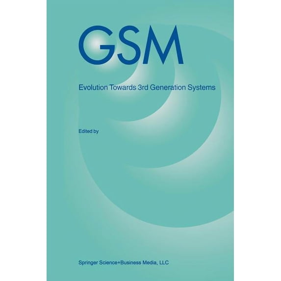 GSM: Evolution Towards 3rd Generation Systems, (Paperback)