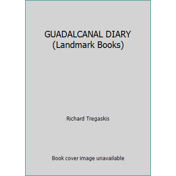 Pre-Owned GUADALCANAL DIARY (Landmark Books) (Paperback) 0394862686 9780394862682