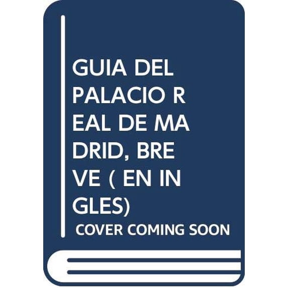 Pre-Owned GUIA DEL PALACIO REAL DE MADRID, BREVE ( EN INGLES) Paperback
