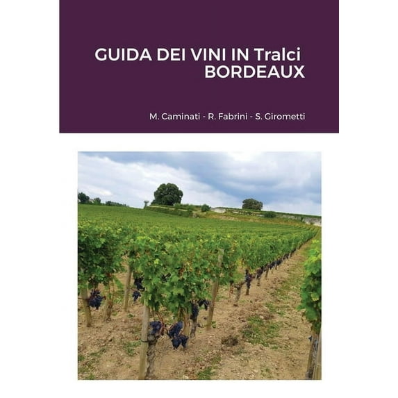 GUIDA DEI VINI IN Tralci: Bordeaux, (Paperback)