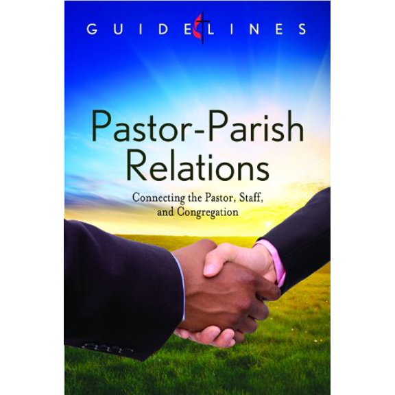 Pre-Owned Guidelines for Leading Your Congregation: 2013-2016 Pastor-parish Relations (Paperback) 1426736320 9781426736322